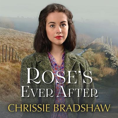 Rose's Ever After - Chrissie Bradshaw, Audio, 9781788899093