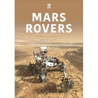 Mars Rovers, Taschenbuch von David Baker, Key Publishing Ltd, 978-1-80282-546-6