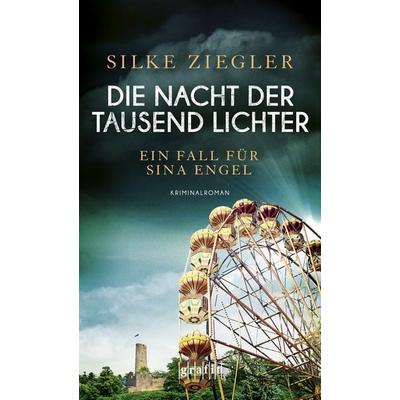 Die Nacht der tausend Lichter, Taschenbuch von Silke Ziegler, Grafit, 978-3-89425-488-9