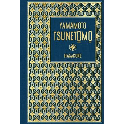 Hagakure, Gebundene Ausgabe von Yamamoto Tsunetomo, Nikol, 978-3-86820-726-2