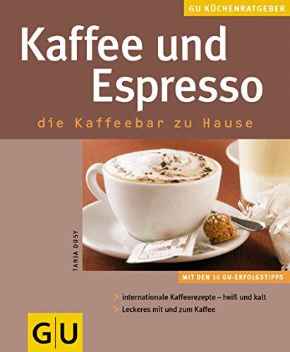 Tanja Dusy - Kaffee und Espresso . KüchenRatgeber neu - Preis vom 04.10.2026 03:51:26 h