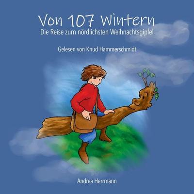 Von 107 Wintern - Andrea Herrmann, Audio, 9783910247734