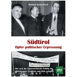 Golowitsch:Südtirol - Opfer politischer, Sachbücher von Helmut Golowitsch