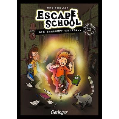 Escape School 3. Der Schrumpf-Kristall, Gebundene Ausgabe von Anne Scheller, Verlag Friedrich Oetinger GmbH