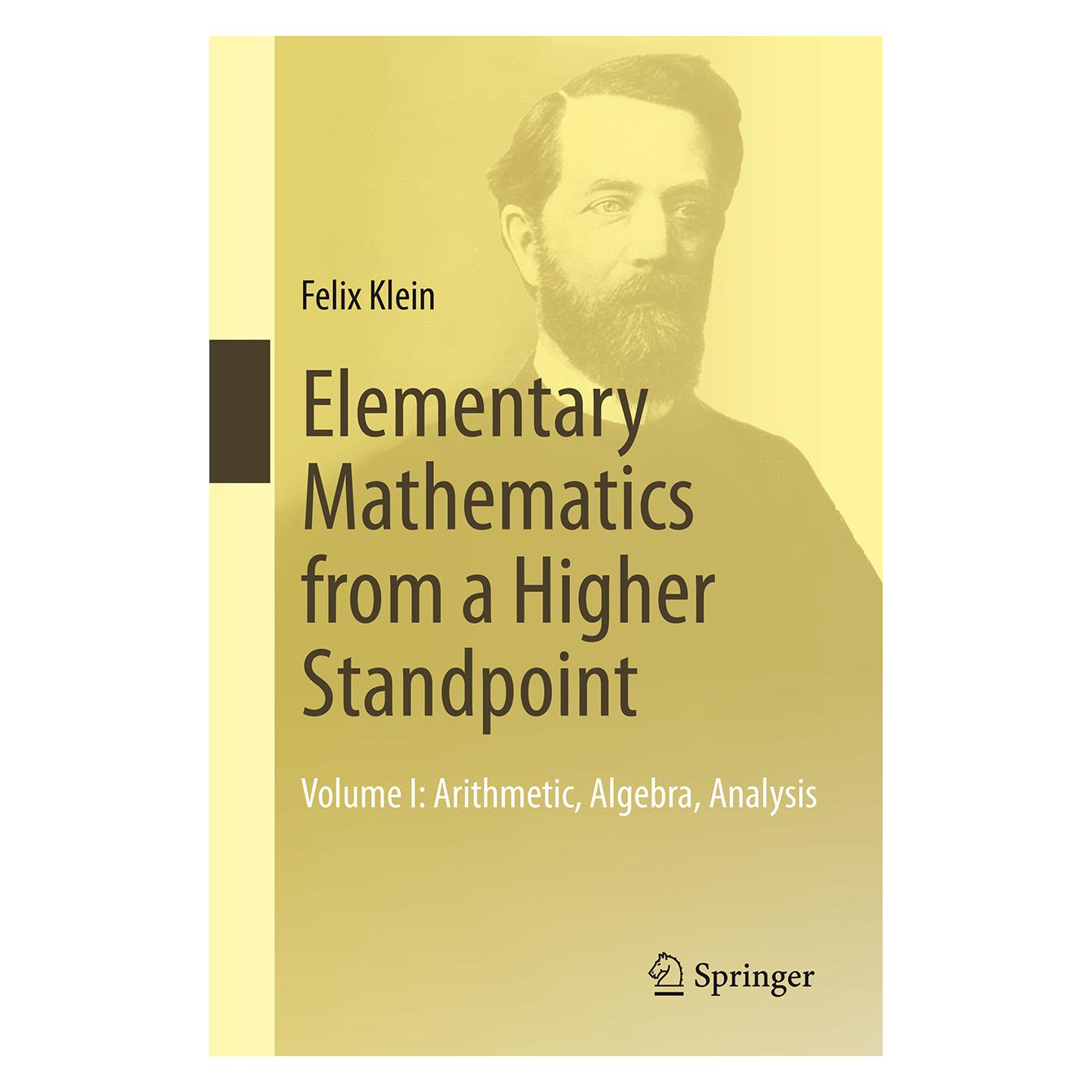 Springer Elementary Mathematics from a Higher Standpoint (Englisch, Softcover, Felix Klein) (55612058)