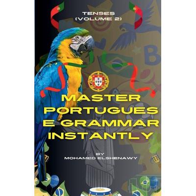 Master Portuguese Grammar Instantly, Taschenbuch von Mohamed Elshenawy, Mohamed Elshenawy