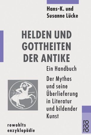 Hans-K. Lücke - Helden und Gottheiten in der Antike - Preis vom 30.09.2026 09:01:18 h