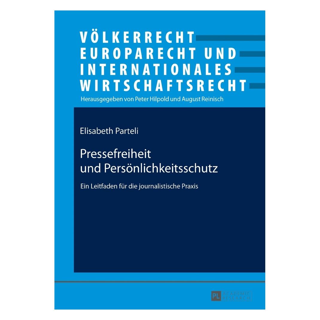 Peter Lang Pressefreiheit und Persönlichkeitsschutz (Deutsch, Softcover, Elisabeth Parteli) (56020820)