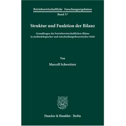 Struktur und Funktion der Bilanz., Fachbücher von Marcell Schweitzer