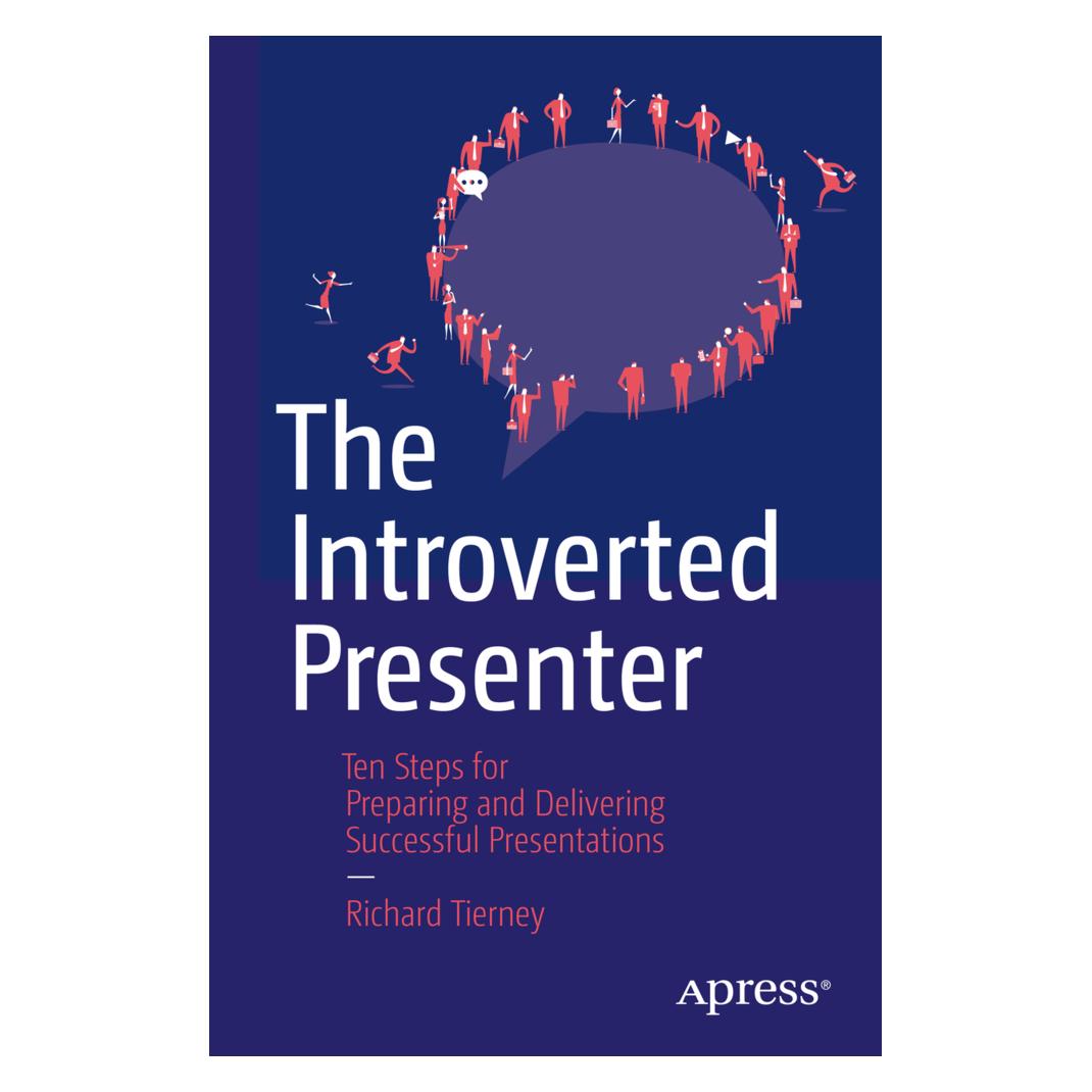 Springer The Introverted Presenter (Englisch, Softcover, Richard Tierney) (55578442)