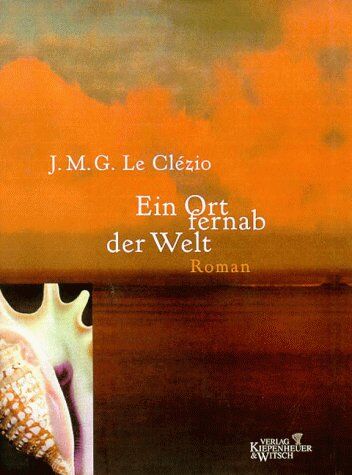 Le Clézio, J. M. G. - Ein Ort fernab der Welt: Roman - Preis vom 11.10.2026 03:10:56 h