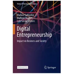Digital Entrepreneurship, Fachbücher von Mathew Hughes, Mariusz Soltanifar, Lutz Göcke