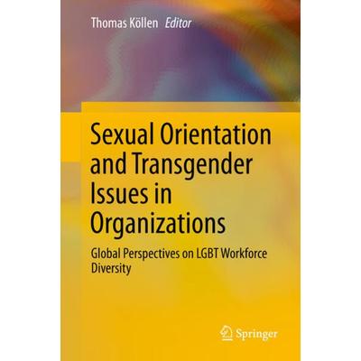 Sexual Orientation and Transgender Issues in Organizations, Gebundene Ausgabe von , Springer, 978-3-319-29621-0