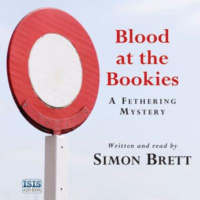 Blood at the Bookies - Simon Brett, Audio, 9781445082035