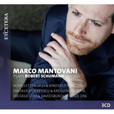 Marco Mantovani plays Robert Schumann - Marco Mantovani, CD