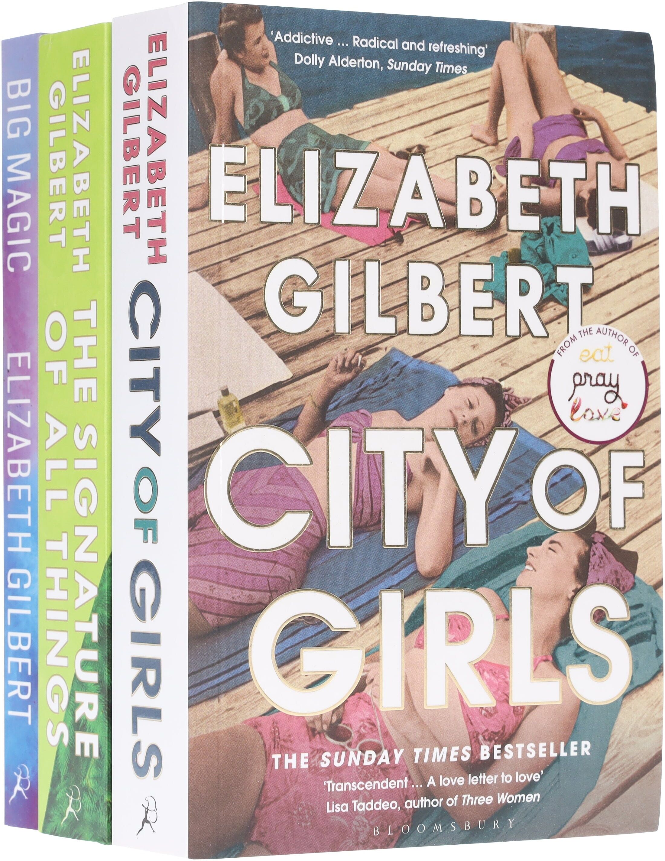 Elizabeth Gilbert Collection (City of Girls, The Signature of All Things & Big Magic) 3 Books Set - Fiction/Non Fiction - Paperback Bloomsbury Publishing