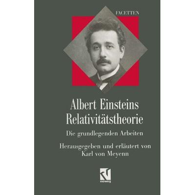 Albert Einsteins Relativitätstheorie, Taschenbuch von Albert Einstein,Karl Meyenn, Vieweg & Teubner, 978-3-528-06336-8