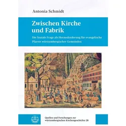 Zwischen Kirche und Fabrik, Fachbücher von Antonia Schmidt