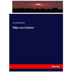 Pilger aus Sachsen, Fachbücher von Carl Julius Böttcher