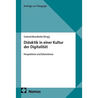 Didaktik in einer Kultur der Digitalität, Taschenbuch von , Nomos, 978-3-7560-3734-6