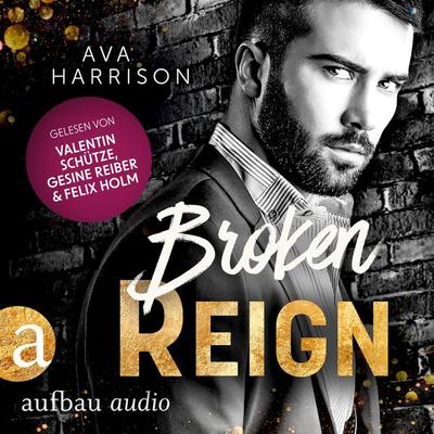 Broken Reign - Ava Harrison, Audio, 9783757012175