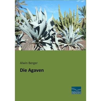 Die Agaven, Taschenbuch von Alwin Berger, Fachbuchverlag Dresden, 978-3-95692-585-6