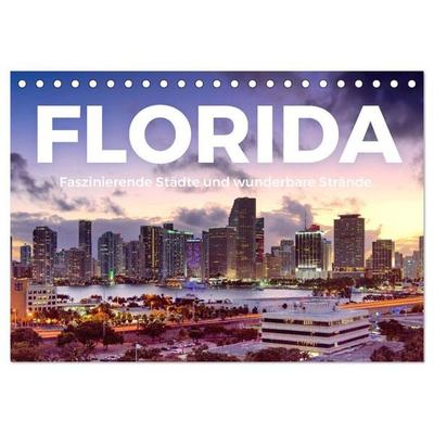 Florida - Faszinierende Städte und wunderbare Strände. (Tischkalender 2026 DIN A5 quer), CALVENDO Monatskalender