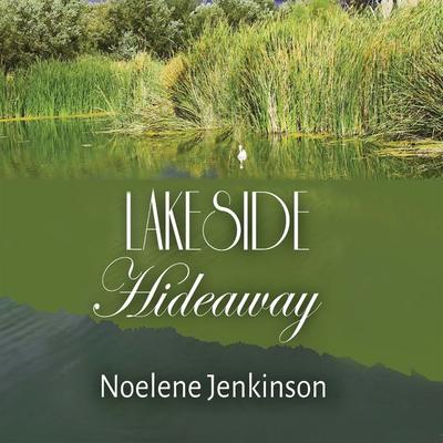 Lakeside Hideaway - Noelene Jenkinson, Audio, 9781399139199