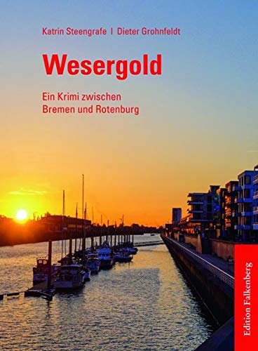 Katrin Steengrafe - Wesergold: Ein Krimi zwischen Bremen und Rotenburg - Preis vom 18.10.2026 19:22:15 h