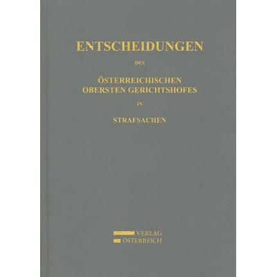 Entscheidungen des Österreichischen Obersten Gerichtshofes in Strafsachen, Gebundene Ausgabe von , Verlag Österreich, 978-3-7046-0814-7