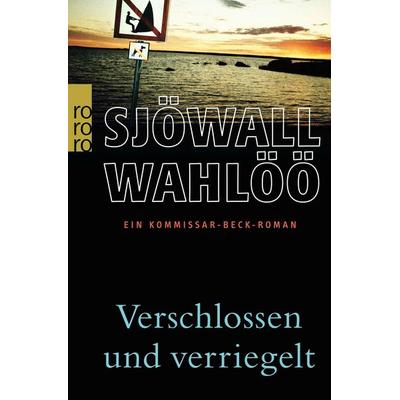 Verschlossen und verriegelt: Ein Kommissar-Beck-Roman, Taschenbuch von Maj Sjöwall,Per Wahlöö, Rowohlt Taschenbuch, 978-3-499-24448-3