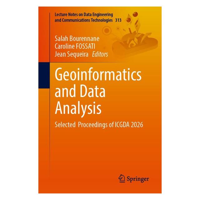 Springer Geoinformatics and Data Analysis (Englisch, Caroline FOSSATI, Jean Sequeira, Salah Bourennane) (72641757)