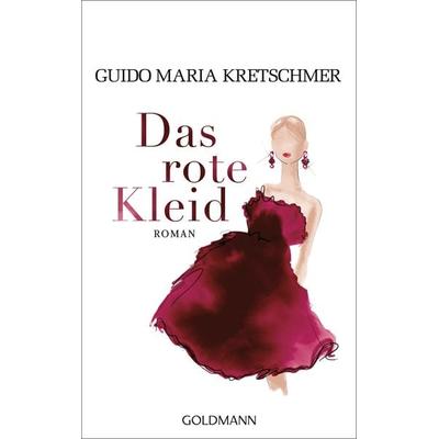Das rote Kleid, Gebundene Ausgabe von Guido Maria Kretschmer, Goldmann