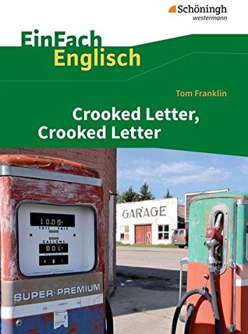 Ulrike Klein - EinFach Englisch Textausgaben: Tom Franklin: Crooked Letter, Crooked Letter - Preis vom 09.10.2026 07:28:09 h