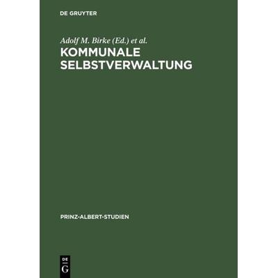Kommunale Selbstverwaltung, Gebundene Ausgabe von , De Gruyter, 978-3-598-21413-4