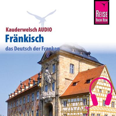 Reise Know-How Kauderwelsch AUDIO Fränkisch - Jens Sobisch, Audio, 9783958521681