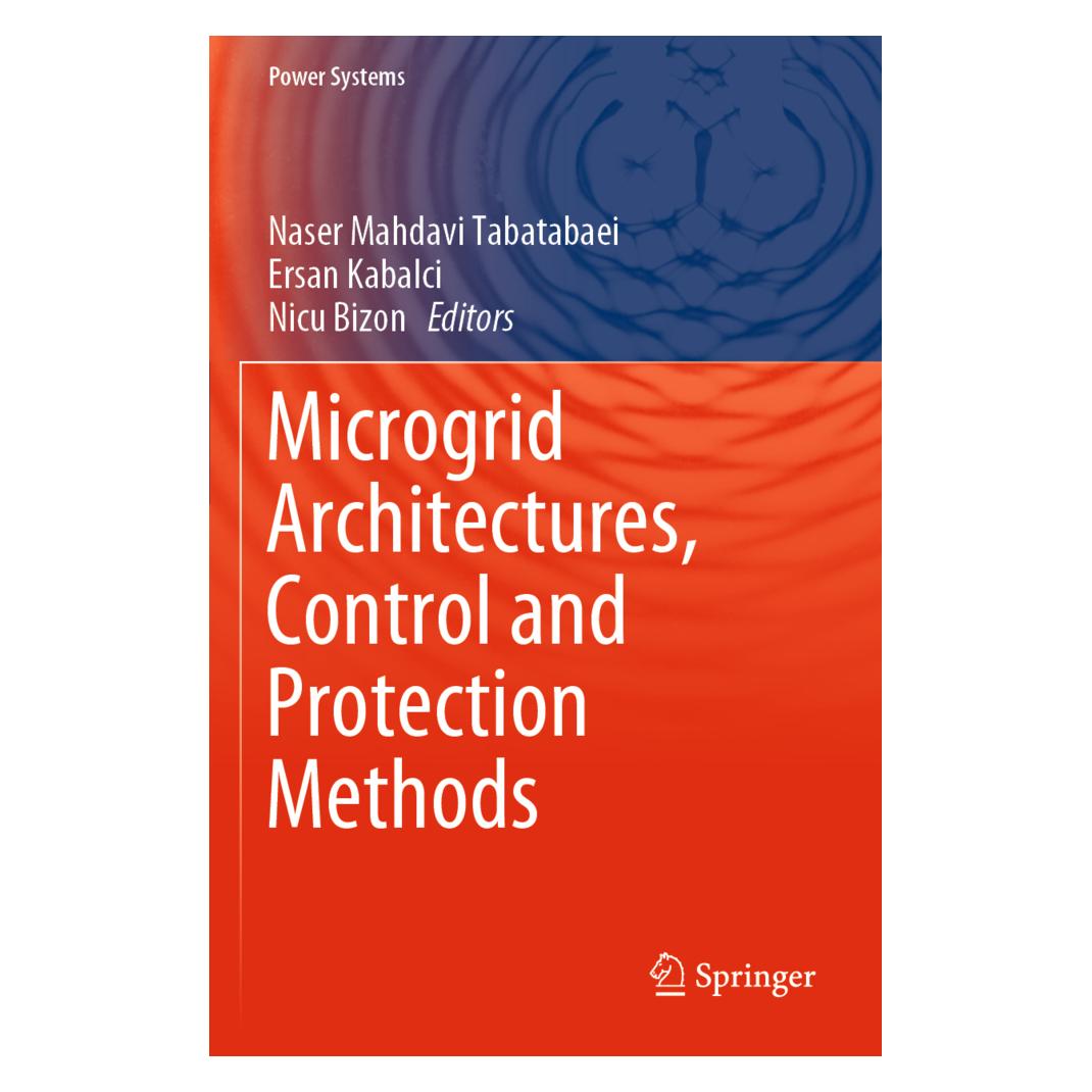 Springer Microgrid Architectures, Control and Protection Methods (Englisch, Softcover, Ersan Kabalci, Naser Mahdavi Tabatabaei, Nicu Bizon) (56157479)