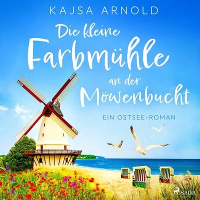 Die kleine Farbmühle an der Möwenbucht - Kajsa Arnold, Audio, 9788728397923