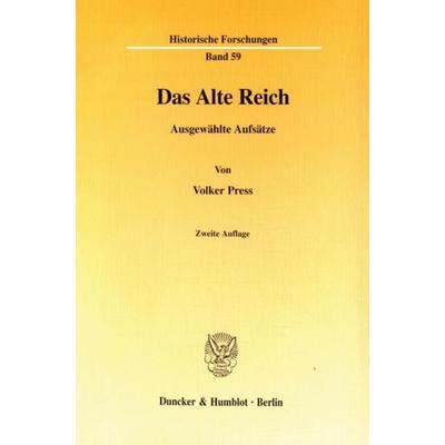 Das Alte Reich., Taschenbuch von Volker Press, Duncker & Humblot, 978-3-428-09138-6
