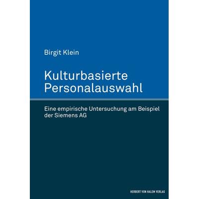 Kulturbasierte Personalauswahl, Gebundene Ausgabe von Birgit Klein, Herbert von Halem Verlag, 978-3-7445-1114-8