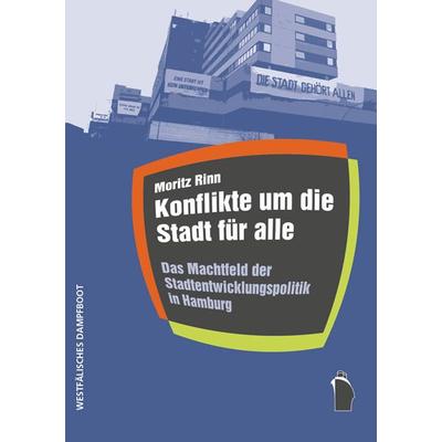 Konflikte um die Stadt für alle, Paperback von Moritz Rinn, Westfälisches Dampfboot, 978-3-89691-847-5