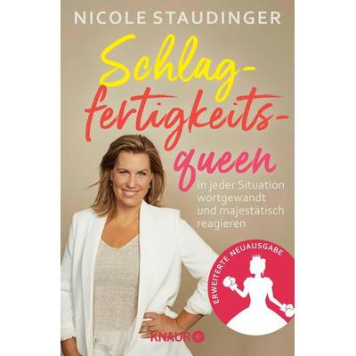 Schlagfertigkeitsqueen, Taschenbuch von Nicole Staudinger, Knaur Taschenbuch