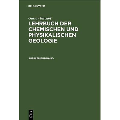 Supplement-Band, Gebundene Ausgabe von Gustav Bischof, De Gruyter, 978-3-11-267141-2