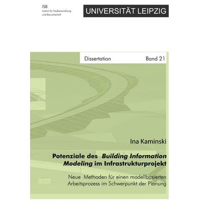 Potenziale des Building Information Modeling im Infrastrukturprojekt - Neue Meth, Taschenbuch von Ina Kaminski, BoD – Books on Demand,