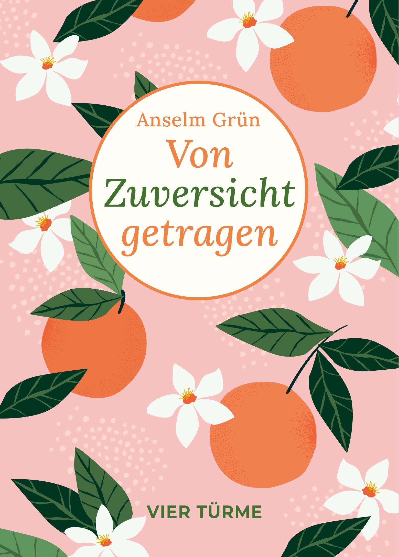 Anselm Grün - Von Zuversicht getragen: Bibliothek der Lebenskunst - Preis vom 17.10.2026 19:25:27 h
