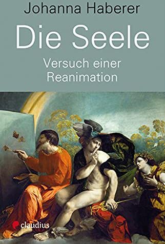Johanna Haberer - Die Seele: Versuch einer Reanimation - Preis vom 15.10.2026 23:06:25 h