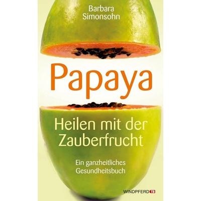 Papaya, Taschenbuch von Barbara Simonsohn, Windpferd, 978-3-89385-654-1