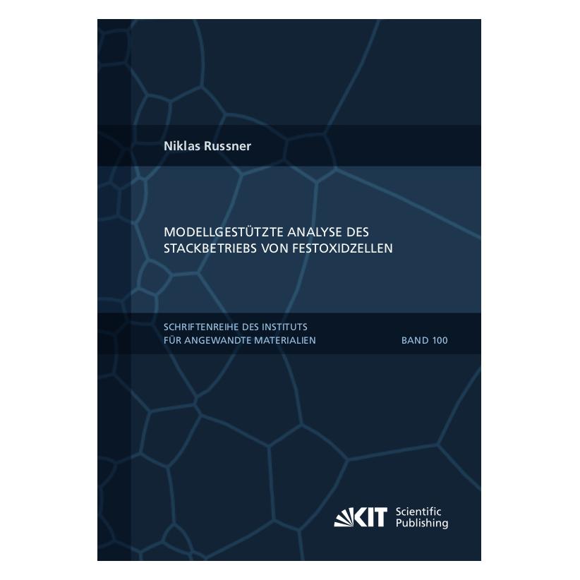 KIT Scientific Publishing Modellgestützte Analyse des Stackbetriebs von Festoxidzellen (Deutsch, Softcover, Niklas Russner) (56836819)