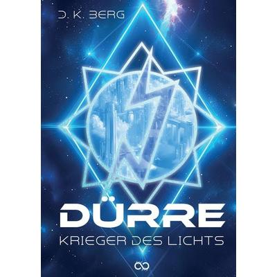 Dürre, Taschenbuch von D. K. Berg, Tredition, 978-3-384-35158-6