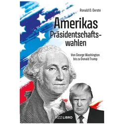 Amerikas Präsidentschaftswahlen, Sachbücher von Ronald D. Gerste